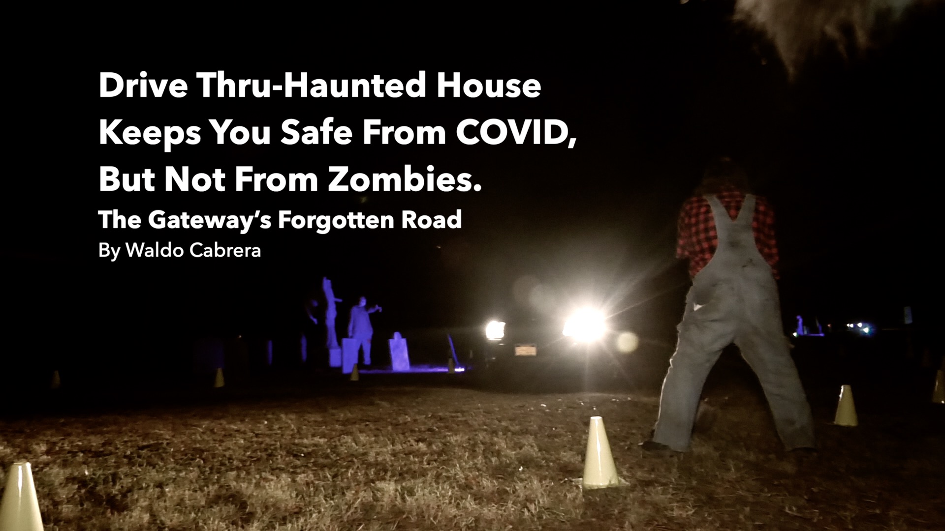 Drive-Thru Haunted House Keeps You Safe From COVID - But Not From ZOMBIES!