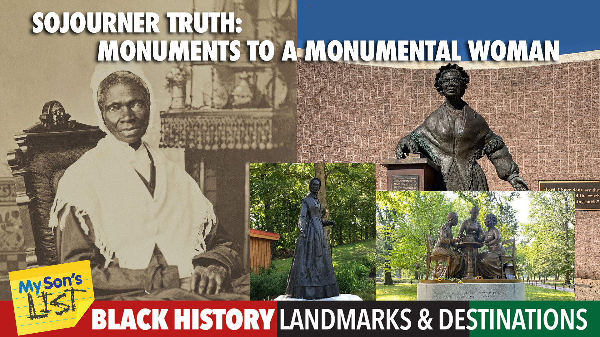 African-American Landmarks: Sojourner Truth - Monuments To A Monumental Woman