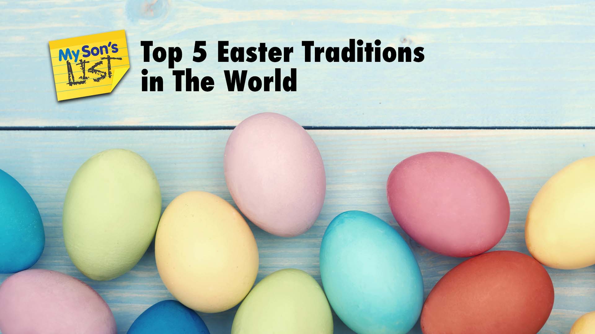 My Sons List of Top 5 Easter Traditions in The World